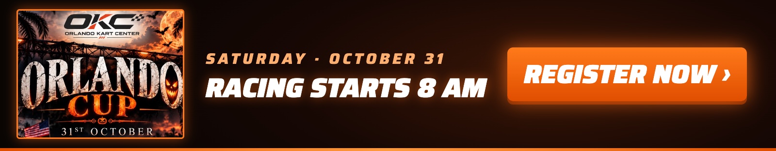 Orlando Cup Racing Starts 8 AM - October 31 - Register Now